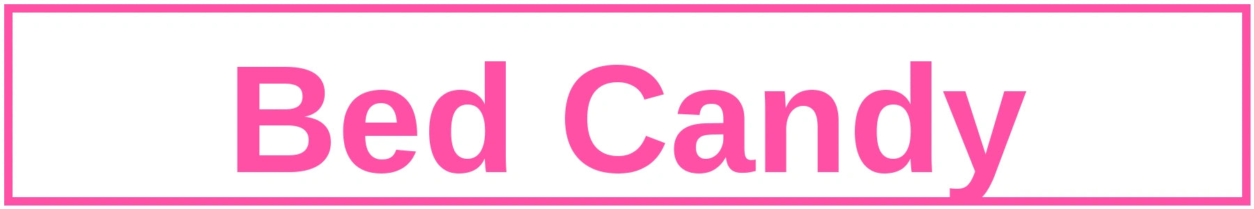 Bed Candy