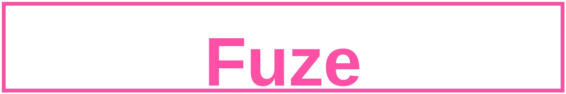 fuze