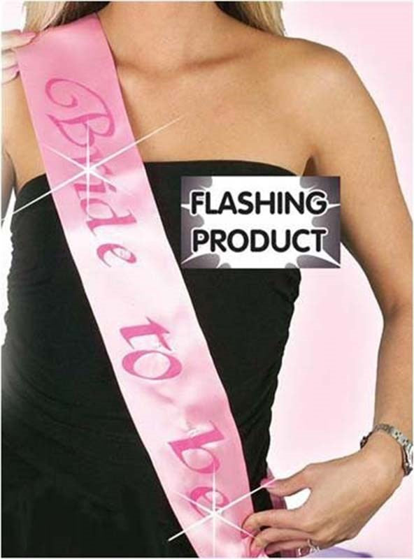 Flashing Bride To Be Sash - - Sex Games, Coupons and Tricks