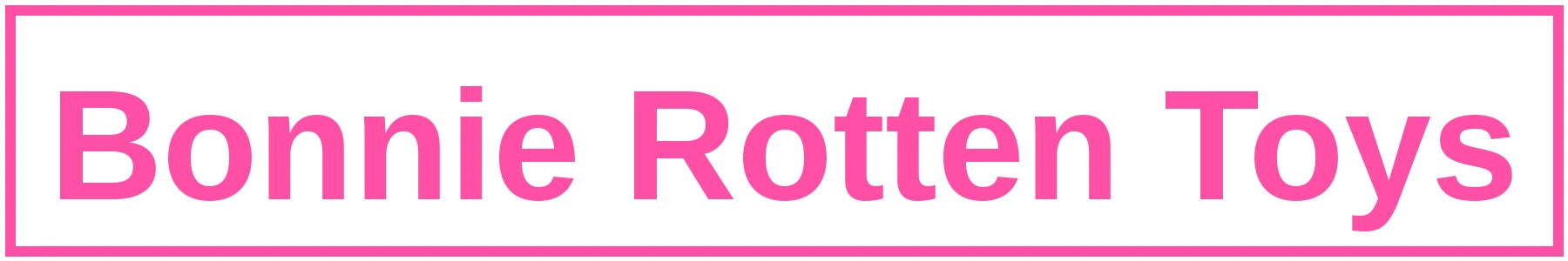 Bonnie Rotten Toys