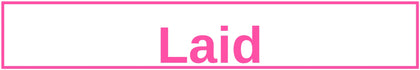 Laid