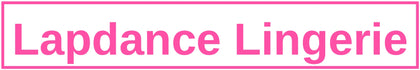 Lapdance Lingerie
