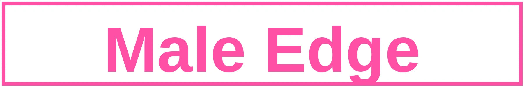 Male Edge