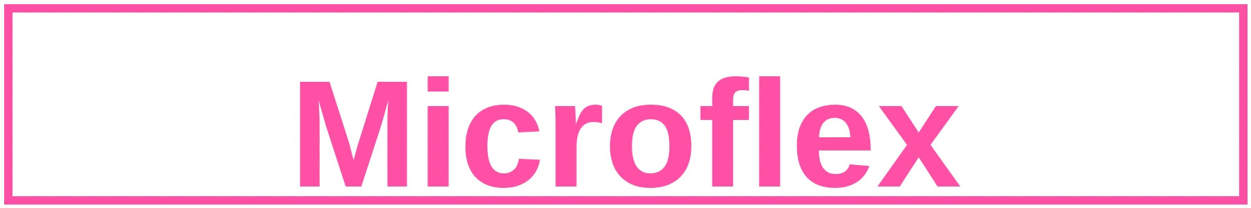 Microflex