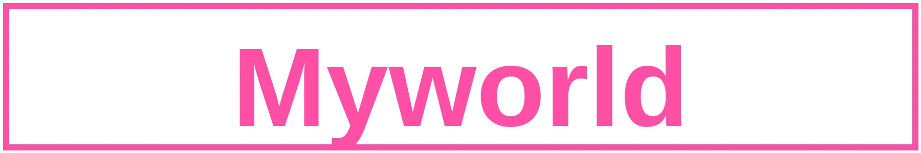 Myworld