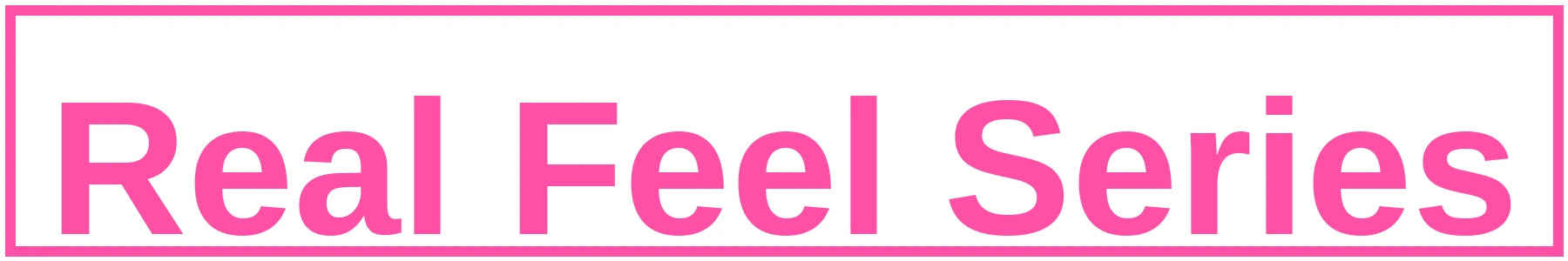 Real Feel Series