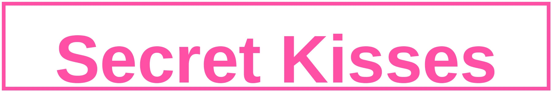 Secret Kisses
