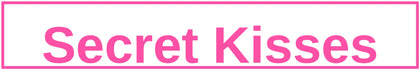 Secret Kisses