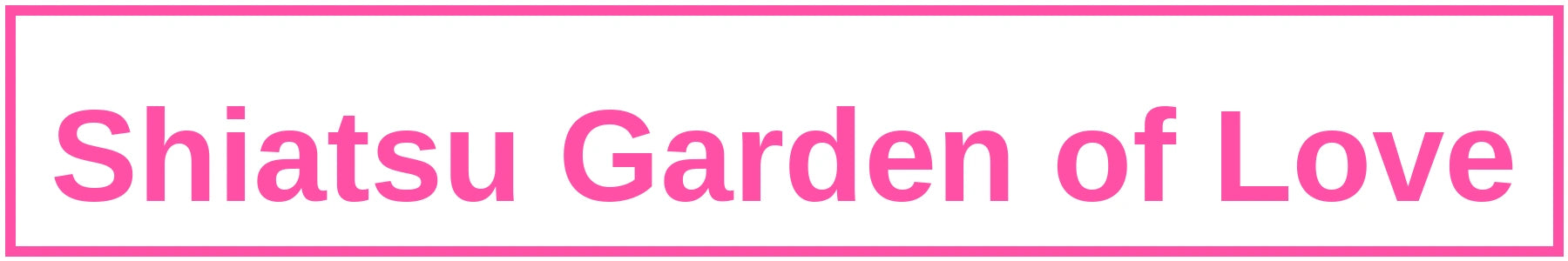 Shiatsu Garden of Love