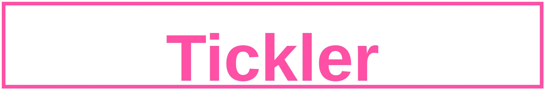 Tickler
