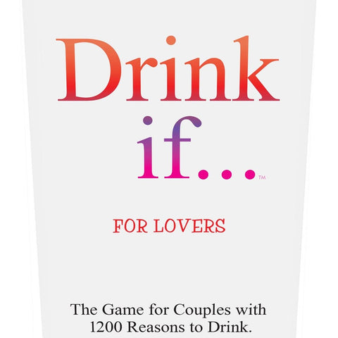 Drink If For Lovers Sex Game by Kheper Games - Sex Games, Coupons and Tricks